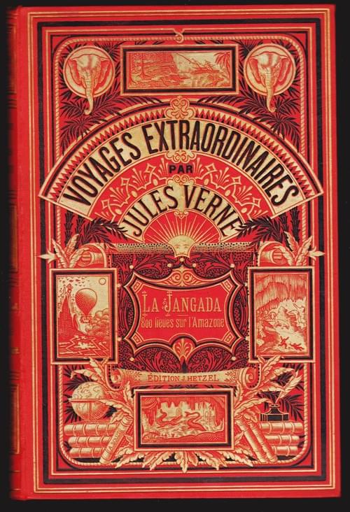 LA JANGADA. 800 LIEUES SUR L' AMAZONE. De Rotterdam à Copenhague. 1881. Rouge Héilanthe..
