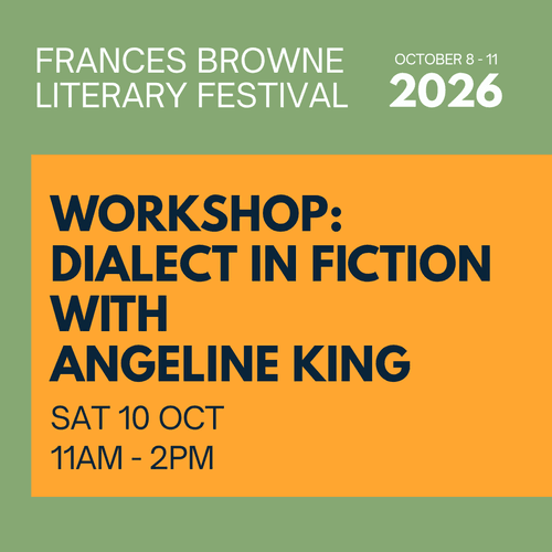 Dialect in Fiction: A Workshop with Angeline King