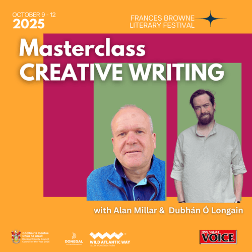Creative Writing Masterclass with Dubhán Ó Longáin & Alan Millar