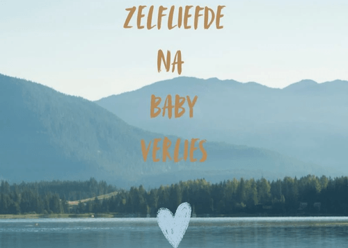 Mini gids: Zelfliefde na babyverlies