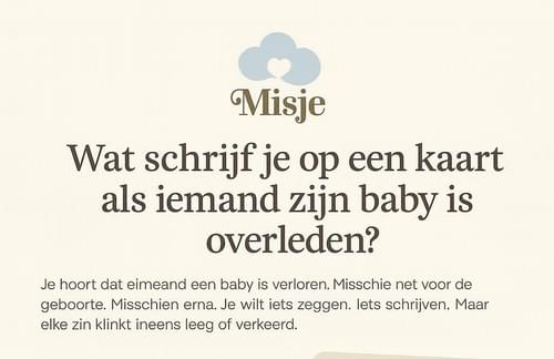 gratis mini gids: wat schrijf je op een kaart als iemands baby is overleden?