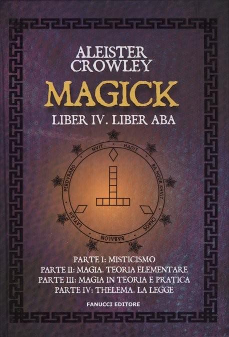 Magick Liber IV. Liber Aba