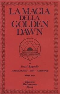La Magia della Golden Dawn - Vol 3