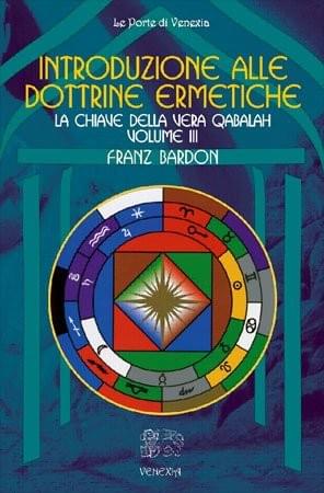 Introduzione alle Dottrine Ermetiche - Volume 3