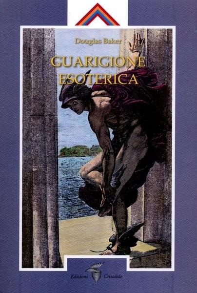 Guarigione Esoterica - Vol. 1