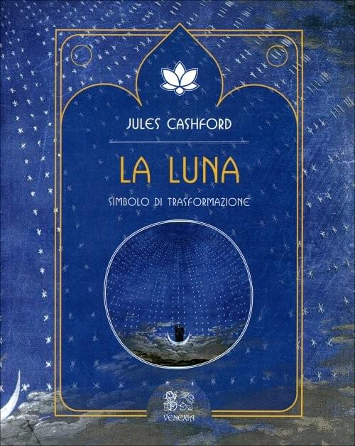 La Luna - Simbolo di Trasformazione