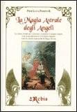 La Magia Astrale degli Angeli