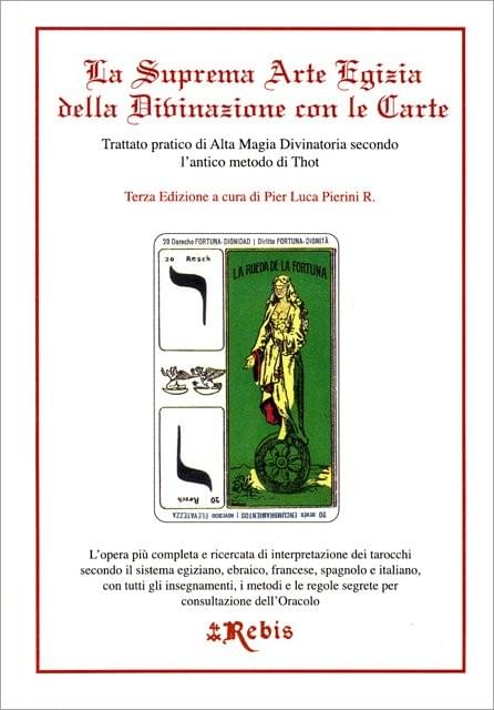 La Suprema Arte Egizia della Divinazione con le Carte