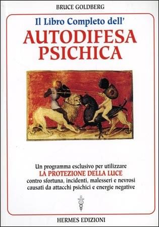 Il Libro Completo dell'Autodifesa Psichica