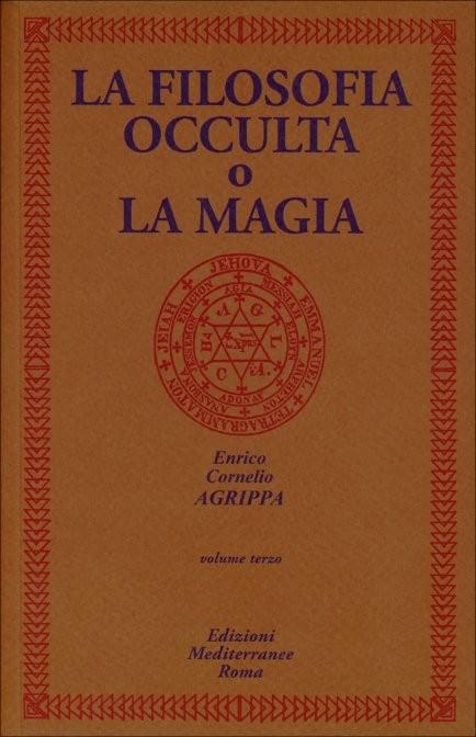 La Filosofia Occulta o la Magia - Volume Terzo