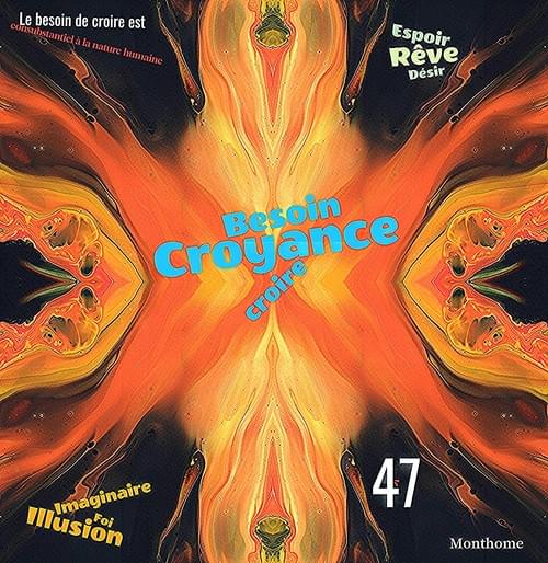 Hastag #47 - Croyance & Décroyance