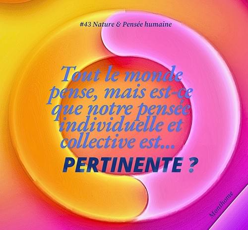 Hastag #43 - Nature & Pensée humaine