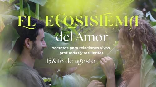 El ECOSISTEMA DEL AMOR