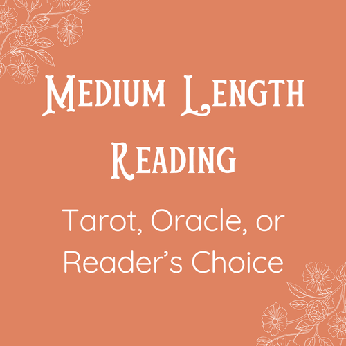Medium Length Reading/Month Ahead Reading