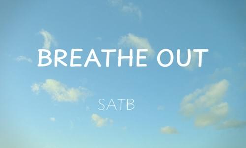 Breathe Out | Score, Tracks & Teaching Licence *NEW*