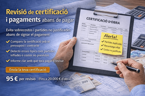 Revisió de certificació i pagaments abans de pagar. "“Abans de pagar, valida el que et cobren"