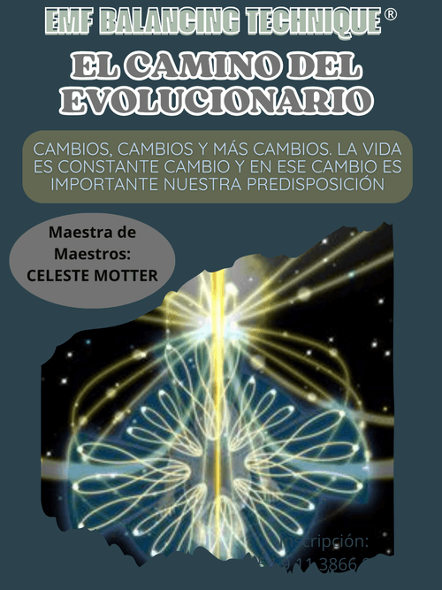 EL CAMINO DEL EVOLUCIONARIO - Fase XIII EMF Balancing Technique®