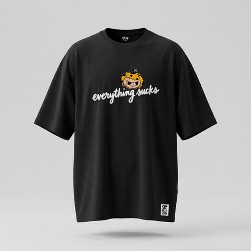 Everything Sucks T-SHIRT B