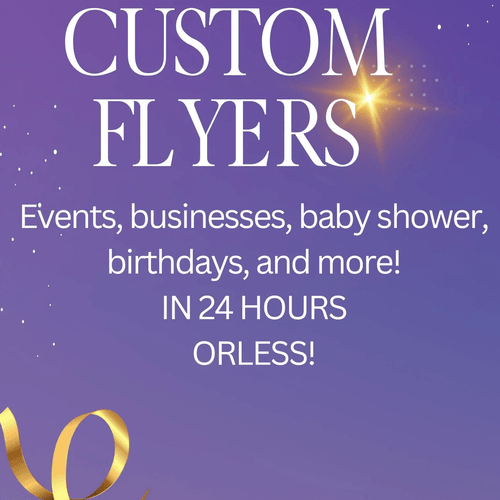 CUSTOM FLYERS Digital file only