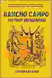 Rancho Campo by Clinton Callahan