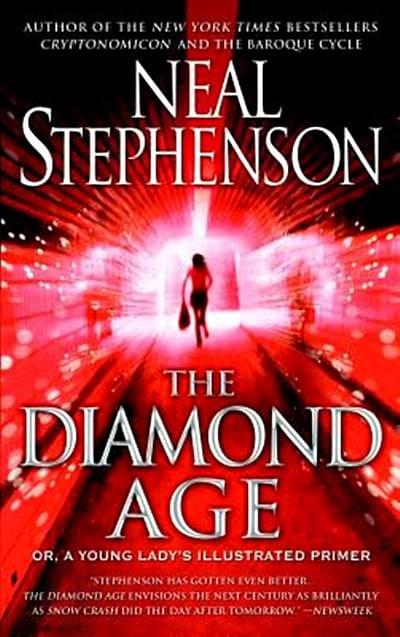 Diamond Age by Neal Stephenson