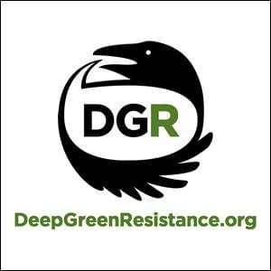 Deep Green Resistance, Derrick Jensen Deep Green Resistance, Derrick Jensen