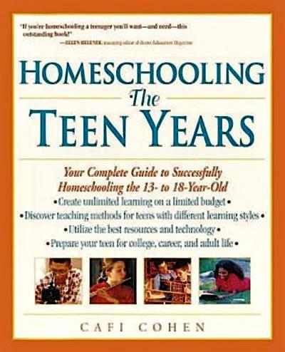 Homeschooling The Teen Years by Cafi Cohen