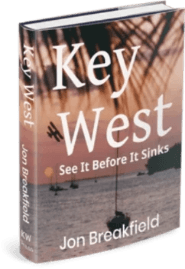 KEY WEST: See it Before it Sinks available on Amazon