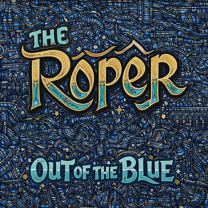OUT OF THE BLUE (EP) by THE ROPER