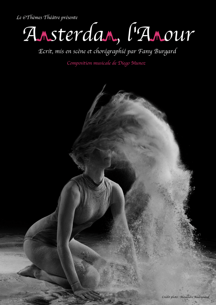 Amsterdam, l'Amour, Théâtre, Lyon, Fany Burgard, Le 6'Thèmes Théâtre, Les P'tits Molières