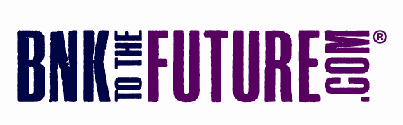 BnkToTheFuture.com