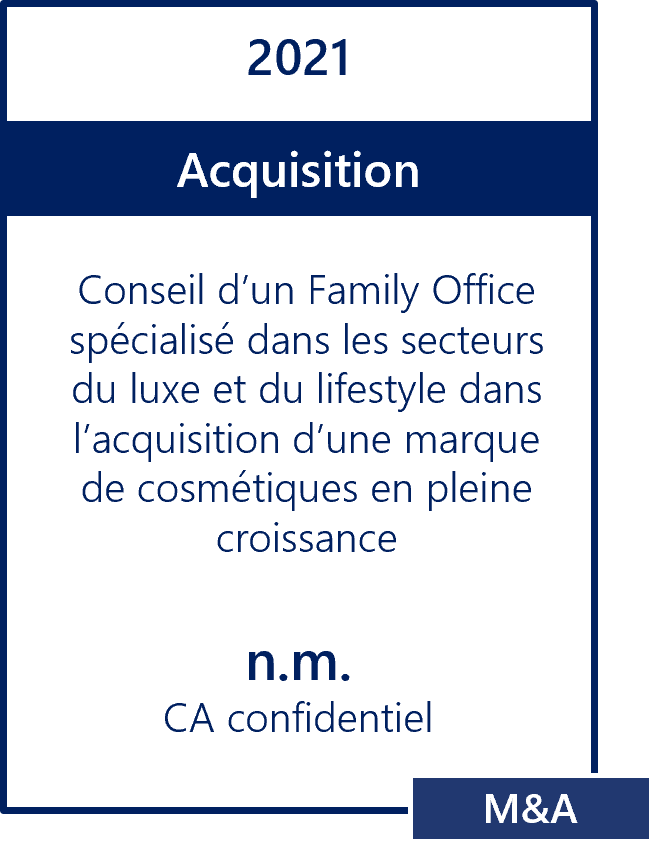Acquisition M&A Family Office luxe lifestyle cosmétique