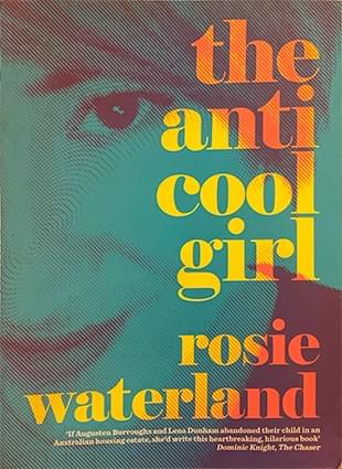 anti cool girl rosie waterland
