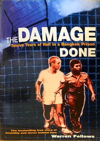 damage done 12 years bangkok prison hell warren fellows jack marx
