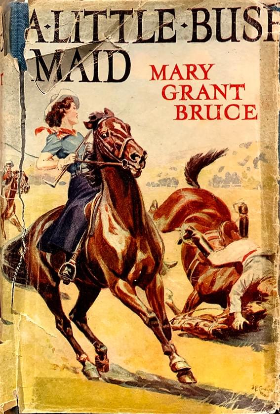A Little Bush Maid Mary Grant Bruce