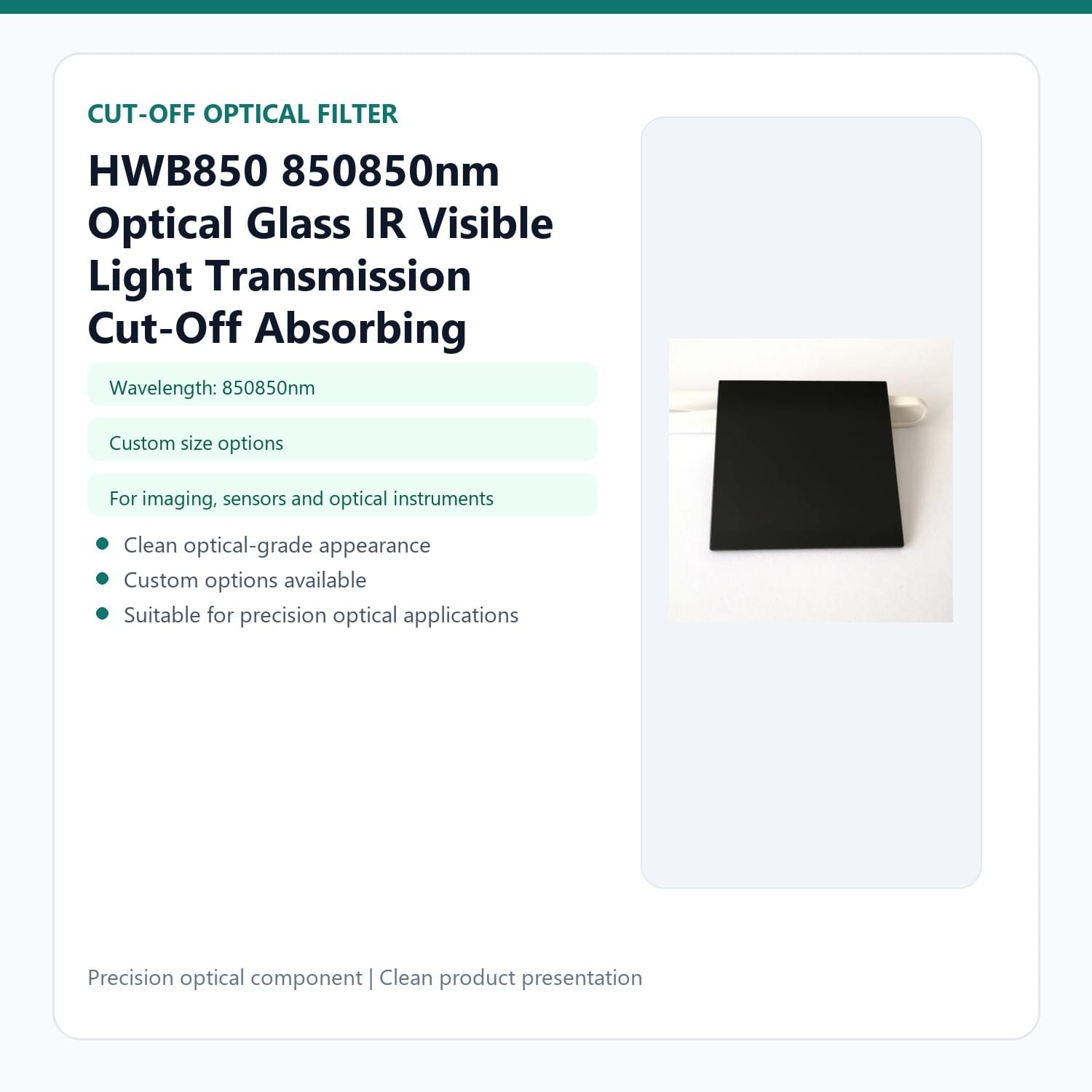 HWB850 850850nm Optical Glass IR Visible Light Transmission Cut-Off Absorbing RG