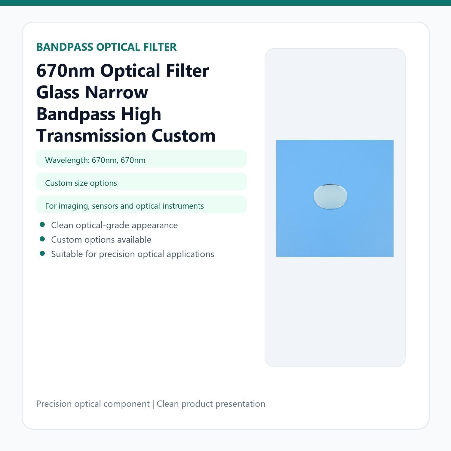 670nm Optical Filter Glass Narrow Bandpass High Transmission In Stock