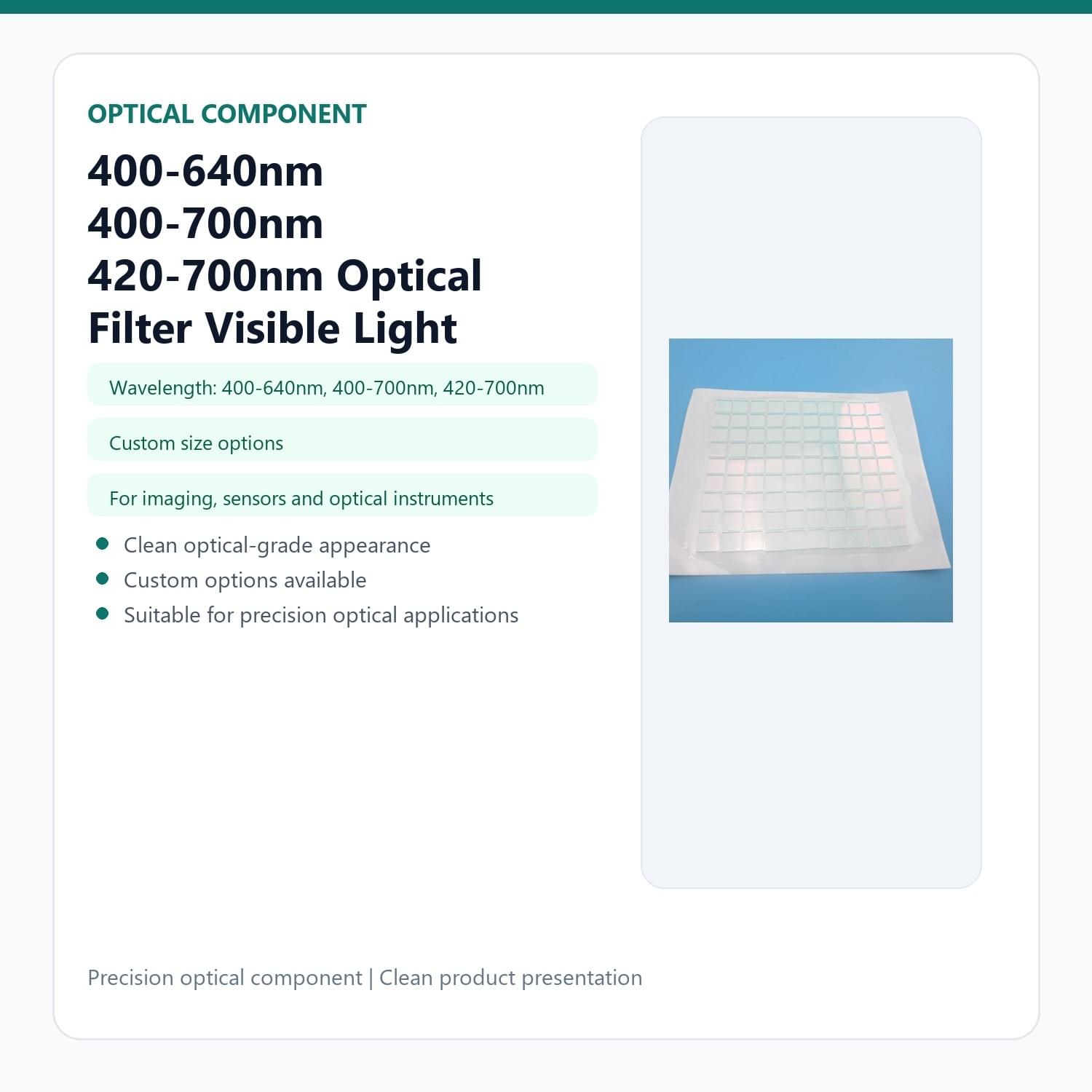 400-640nm 400-700nm 420-700nm Optical Filter Visible Light High Transmission In Stock