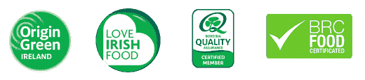 Origin Green, Love Irish Food, Bord Bia Quality Assurance and BRC Food Certified quality marks. Origin Green, Love Irish Food, Bord Bia Quality Assurance and BRC Food Certified quality marks.