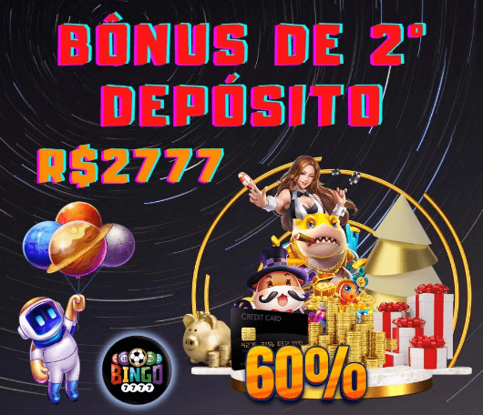 plataforma BINGO7777 Bônus de 2º Depósito 60%
