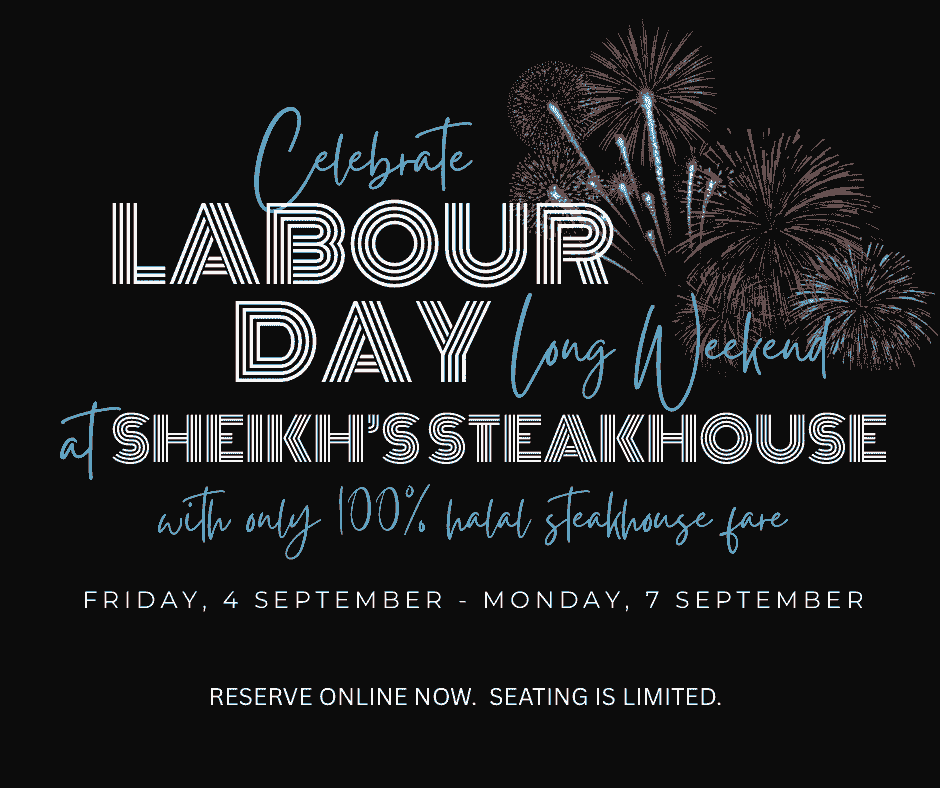 Civic Holiday Weekend at Sheikh's Steakhouse Civic Holiday Weekend at Sheikh's Steakhouse