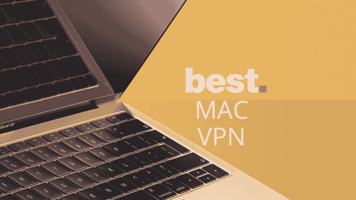 Vpn For Protection Fasted vpn for mac