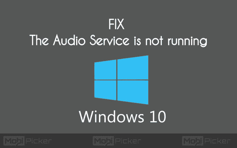 Windows audio service not running windows 10