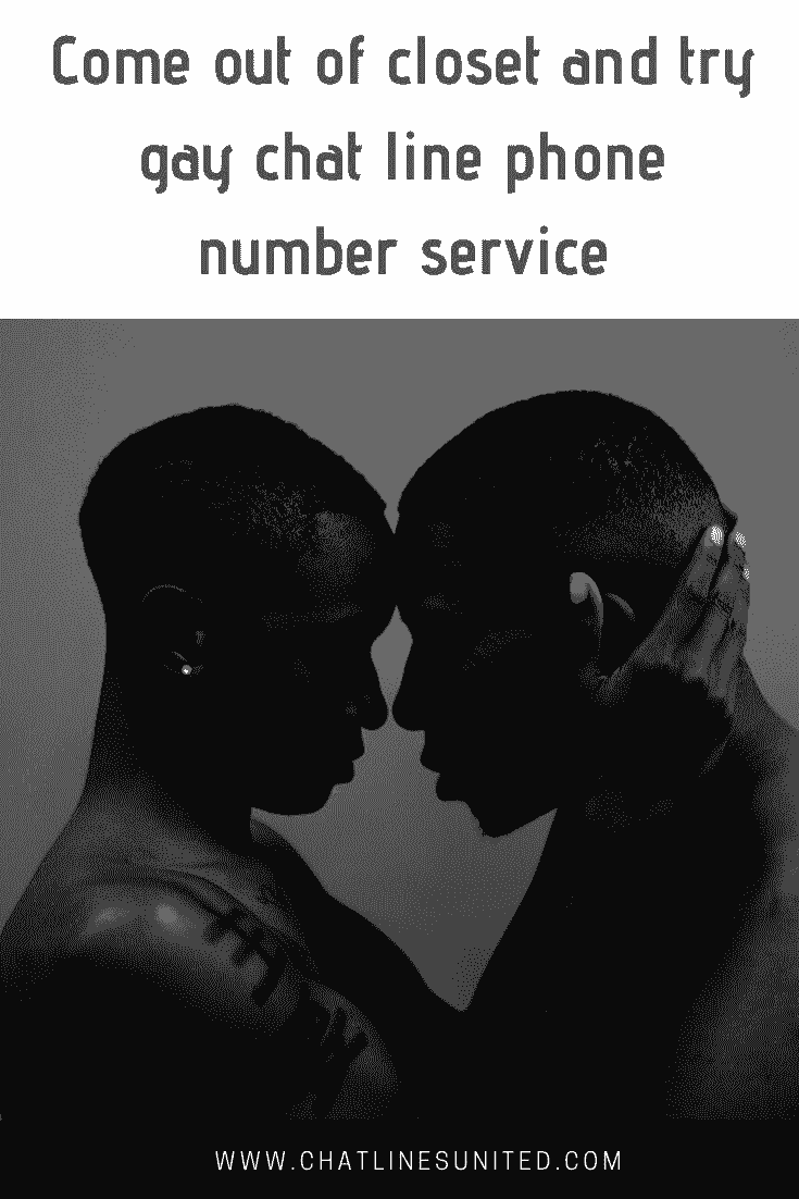 Gay chat line phone number