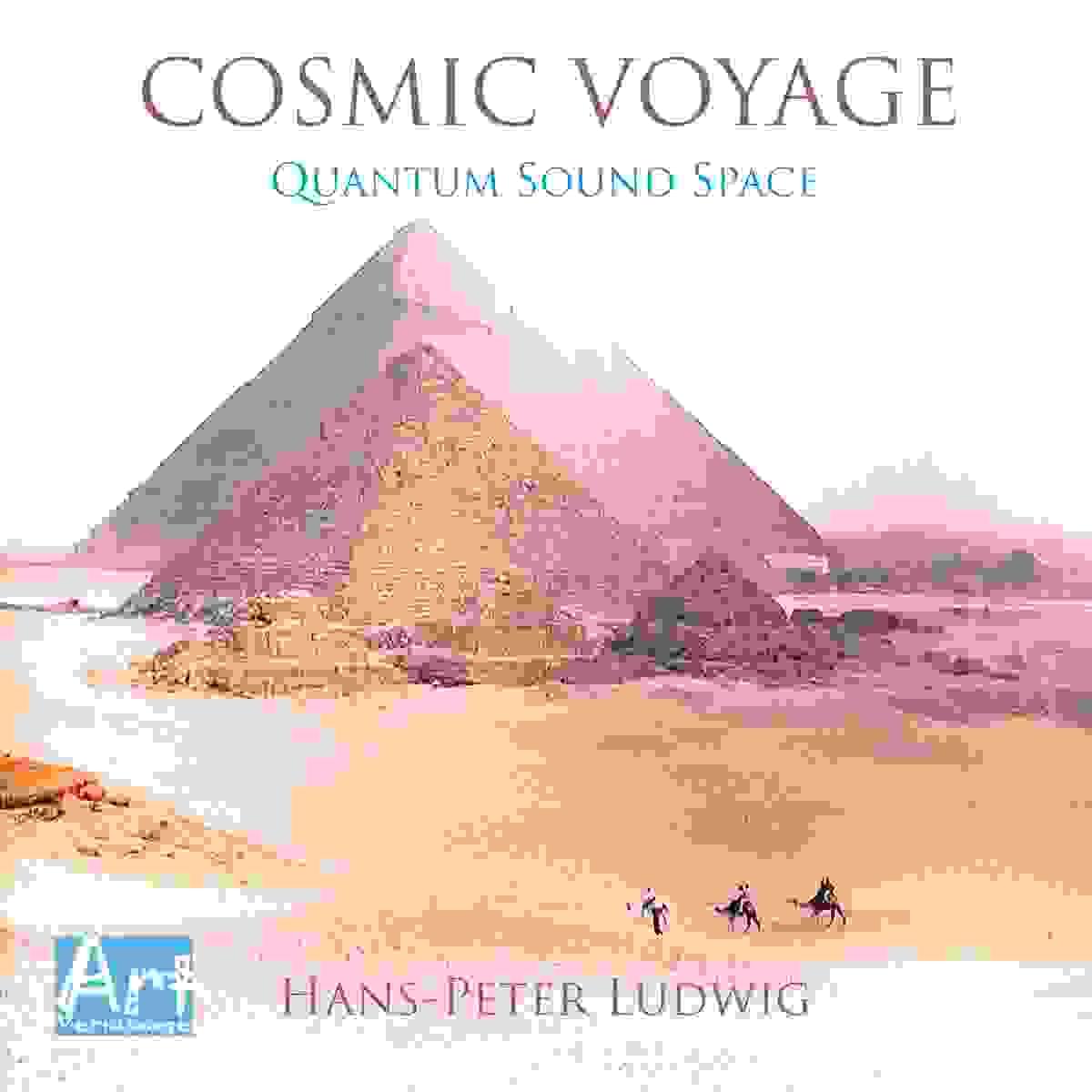 Cosmic Voyage Quantum Sound Space Hans-Peter Ludwig Cosmic Voyage Quantum Sound Space Hans-Peter Ludwig