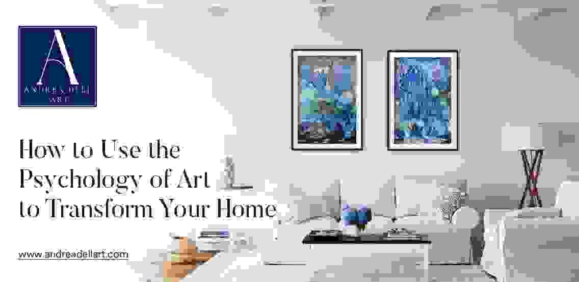 How to use teh psychology of art to transform your home