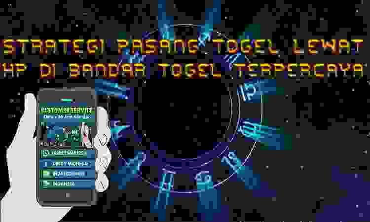 Cara Pasang Togel Lewat Hp