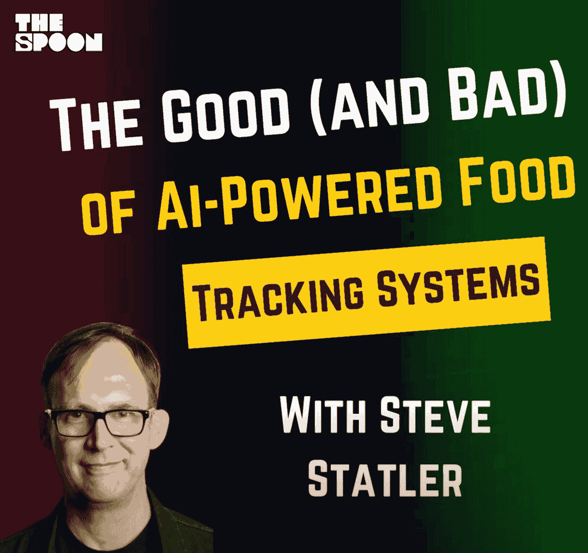 The Spook The Good (and bad) of AI-Powered Food