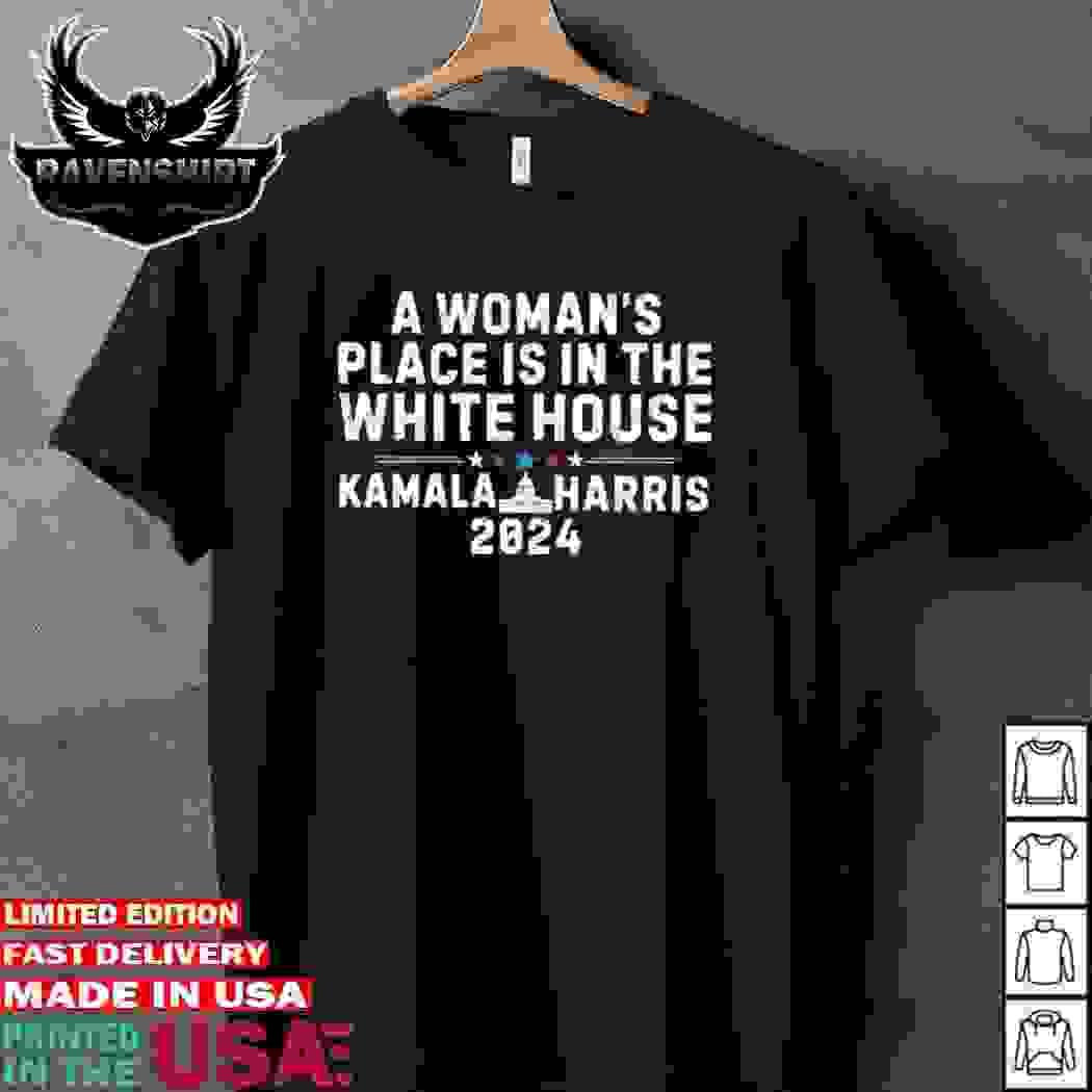 A Woman’s Place Is In The White House Kamala Harris 202...