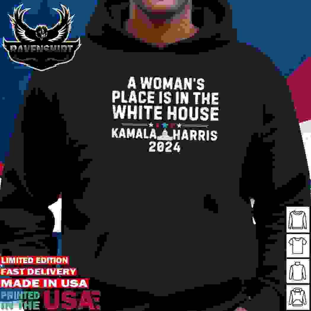 A Woman’s Place Is In The White House Kamala Harris 202...